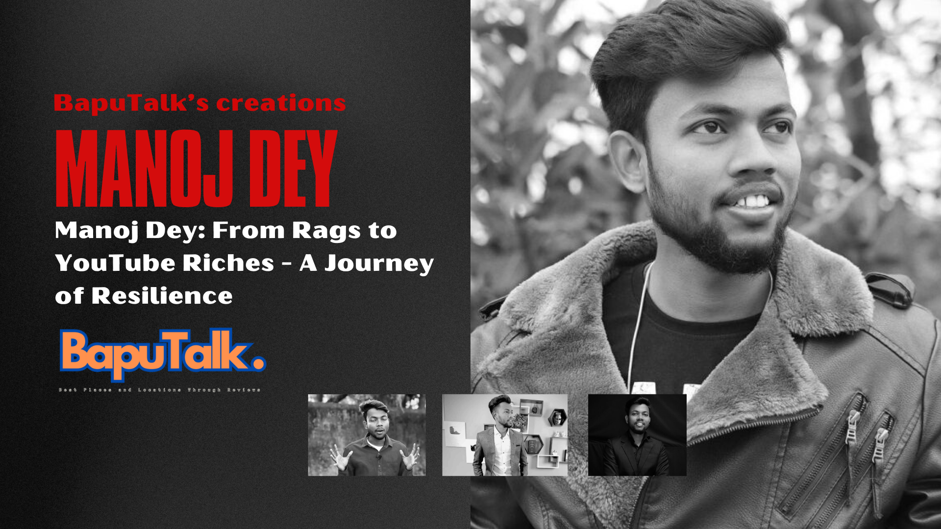 Manoj Dey: From Rags to YouTube Riches - An Inspiring Journey